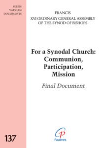 For a Synodal Church: Communion, Participation, Mission Final Document