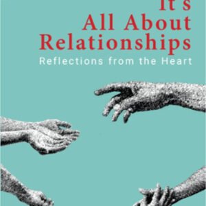 It's All About Relationships