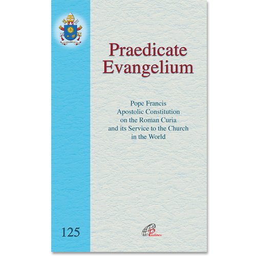 Praedicate Evangelium (Apostolic Constitution on the Roman Curia)