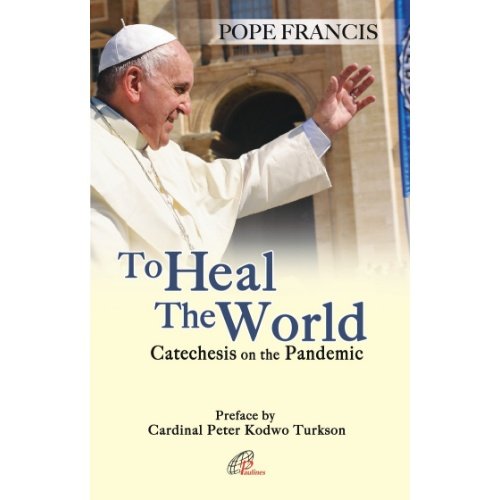 To Heal the World