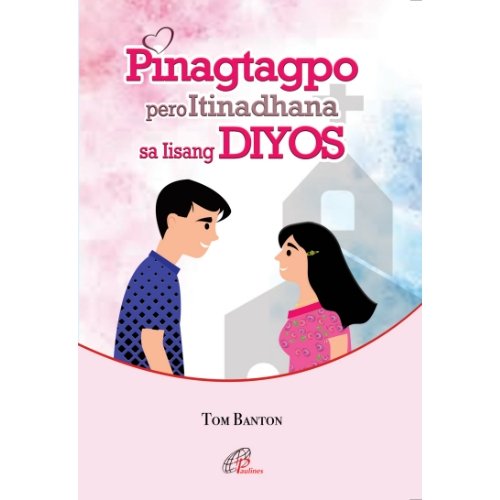 Pinagtagpo Pero Itinadhana Sa Iisang Diyos